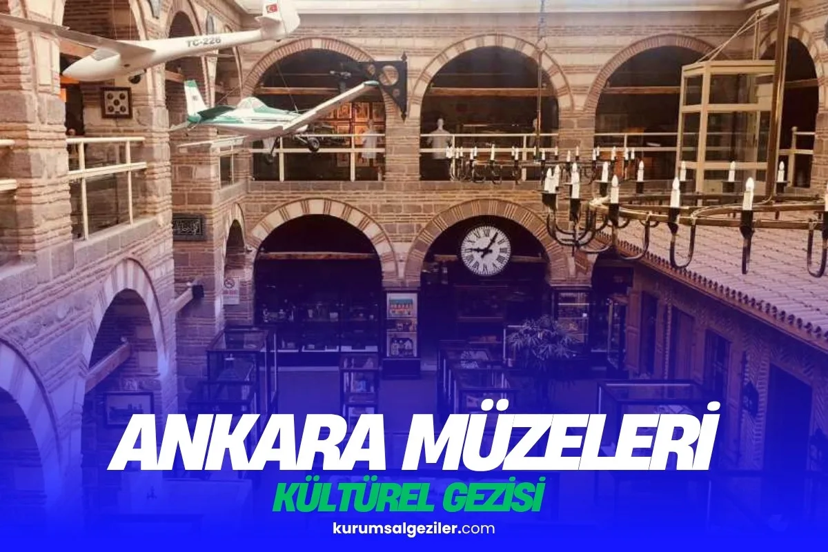 10 Kasım Ankara Cumhuriyet Müzeleri Anma Rotası
