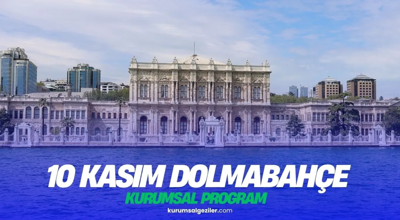 10 November Dolmabahçe Corporate Commemoration Visit