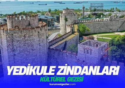 Yedikule Zindanları Kurumsal Gezi